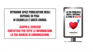 Pubblicità negli Ospedali di pisa
